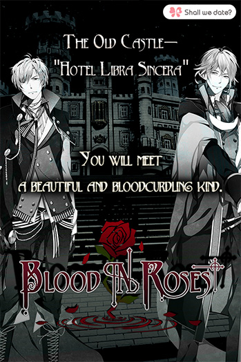 The leading Japanese otome game company, NTT Solmare proudly announced its release of “Shall we date?: Blood in Roses+”!Experience crazy and painful love with beautiful vampires!