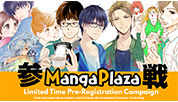 MANGAPLAZA TO LAUNCH PRE-REGISTRATION CAMPAIGN IN ANTICIPATION FOR UPCOMING SERVICE LAUNCH IN U.S.
