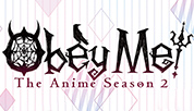 700万ダウンロード突破のモバイル乙女ゲーム原作のアニメ、待望の第2弾の公開が決定！『Obey Me! The Anime Season2』の７月配信に先駆けて、キービジュアル完全版を大公開！！！